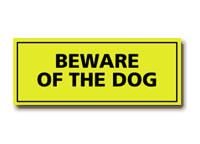 Beware of the dog -Gult skilt 20cm