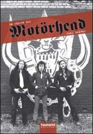 La storia dei Motörhead Joel McIver
