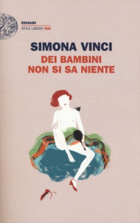 Dei bambini non si sa niente Simona Vinci