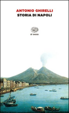 Storia di Napoli Antonio Ghirelli