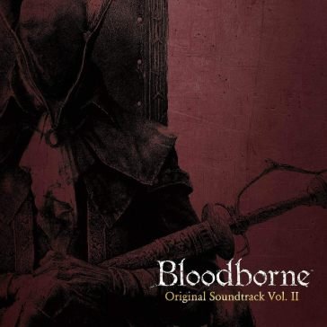 Bloodborne vol. ii O.S.T.-Bloodborne Vo