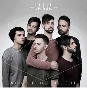 Sotto effetto di felicità LA RUA