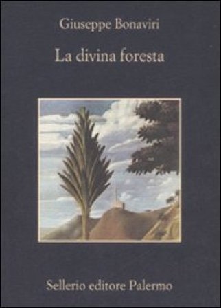 La divina foresta Giuseppe Bonaviri