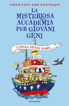 L'isola senza nome. La misteriosa accademia per giovani geni Trenton Lee Stewart