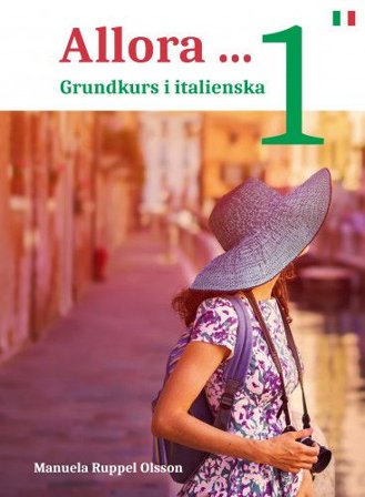 Allora: grundkurs i italienska 1, ISBN: 9789198457902