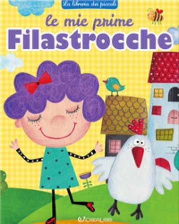 Le mie prime filastrocche. Ediz. a colori Elena Riva