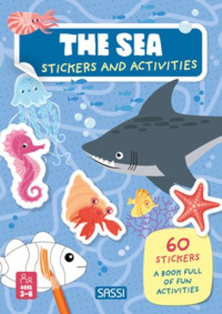The sea. Stickers and activities. Ediz. a colori Irena Trevisan
