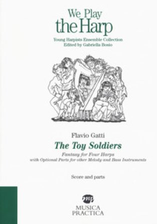 The toy soldier. Fantasy for four harps with optional parts for other melody and bass instruments Flavio Gatti