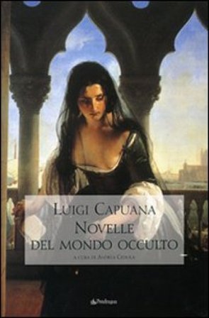 Novelle del mondo occulto Luigi Capuana