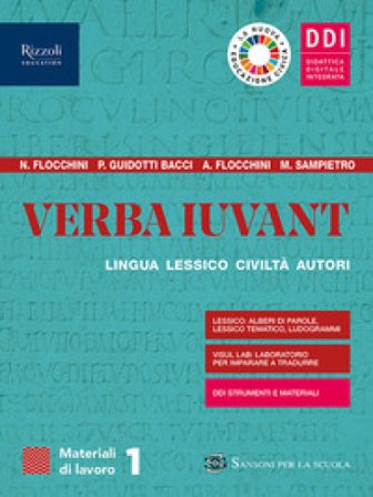 Verba iuvant. Materali di lavoro. Con repertori lessicali e Grammatica. Per le Scuole superiori. Con e-book. Con espansione online. Vol. 1 Nicola 