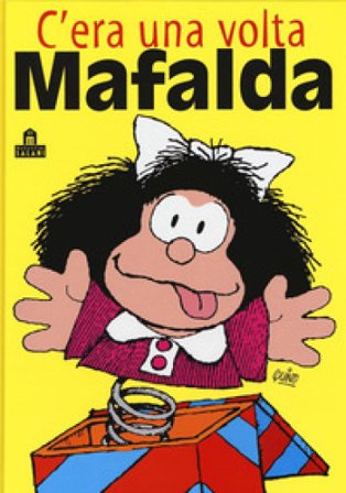 C'era una volta Mafalda Quino