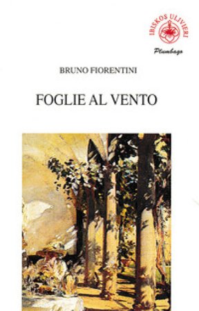 Foglie al vento Bruno Fiorentini