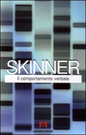 Il comportamento verbale Burrhus Frederic Skinner