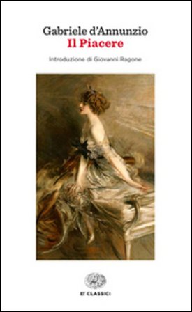 Il piacere Gabriele D'Annunzio