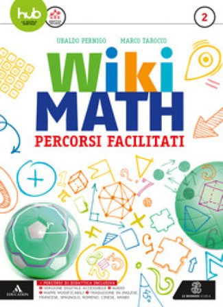 Wiki math. Percorsi facilitati. Per la Scuola media. Con e-book. Con espansione online. Vol. 2 Ubaldo Pernigo
