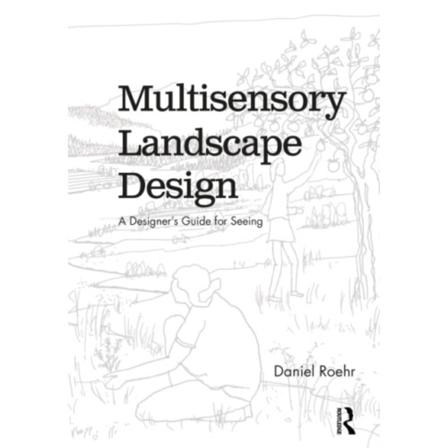Multisensory Landscape Design (inbunden, eng)