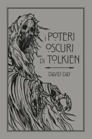 I poteri oscuri di Tolkien David Day