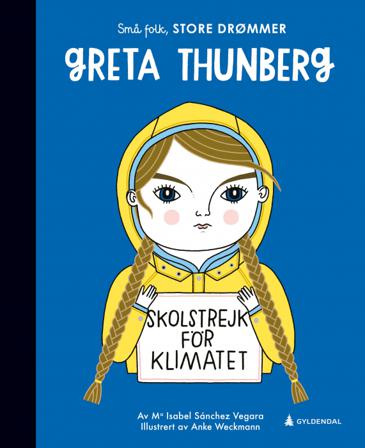 Greta Thunberg - Bok av María Isabel Sánchez Vegara - Hardback