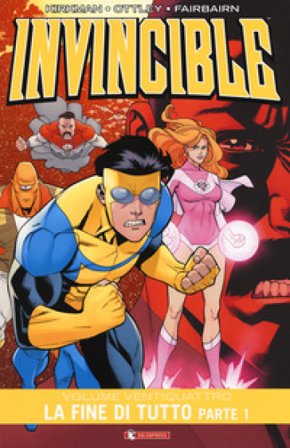 Invincible. Vol. 24/1: La fine di tutto Robert Kirkman