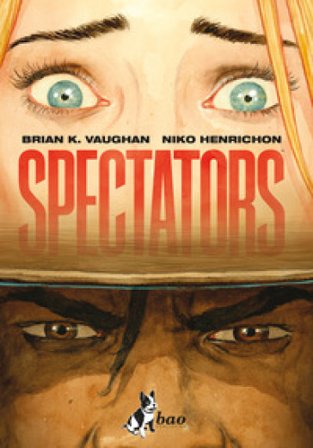 Spectators Brian K. Vaughan