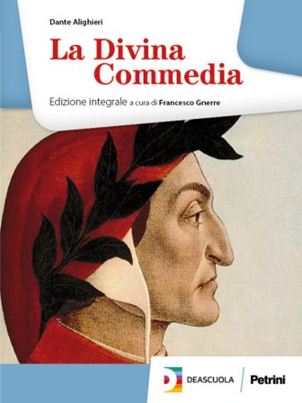 La Divina Commedia. Per le Scuole superiori. Ediz. integrale Dante Alighieri