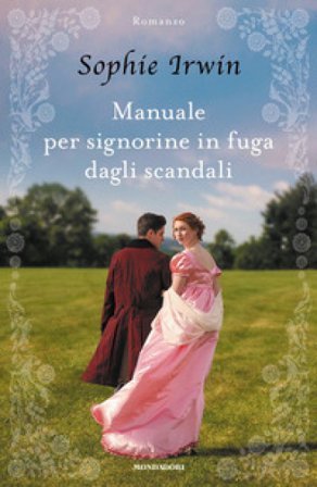 Manuale per signorine in fuga dagli scandali Sophie Irwin
