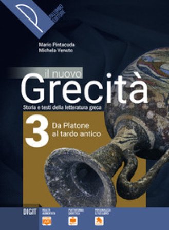 Il nuovo grecità. Storia e testi della letteratura greca. Per le Scuole superiori. Con e-book. Con espansione online. Vol. 3 Mario Pintacuda