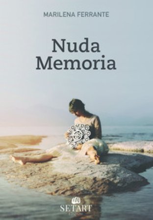 Nuda memoria Marilena Ferrante