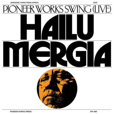 Pioneer works swing (live) HAILU MERGIA