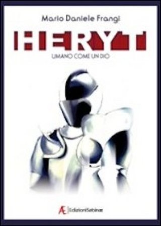 Heryt. Umano come un Dio M. Daniele Frangi