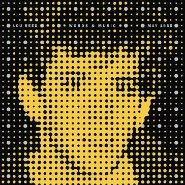 Words & music, may 1965- deluxe edition Lou Reed