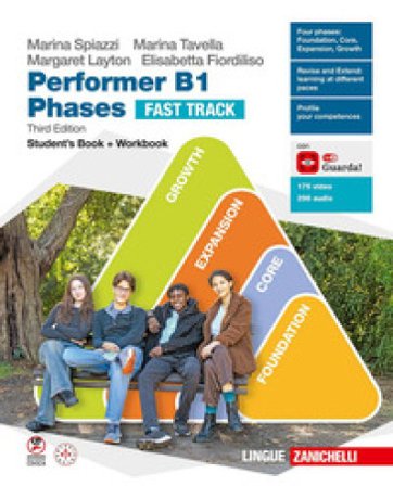 Performer B1. Phases Fast Track. Student's book and Workbook. Per le Scuole superiori. Con ebook. Con espansione online Marina Spiazzi