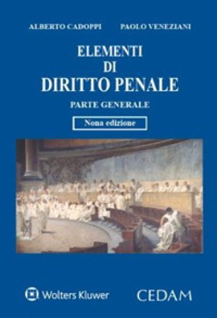 Elementi di diritto penale. Parte generale Alberto Cadoppi