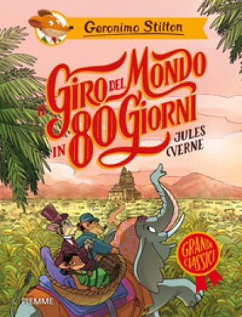 Il giro del mondo in 80 giorni di Jules Verne Geronimo Stilton