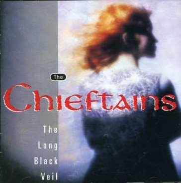 The long black veil The Chieftains