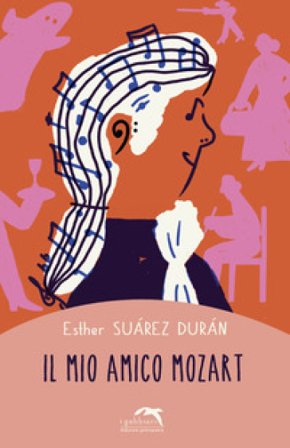 Il mio amico Mozart Esther Suárez Durán