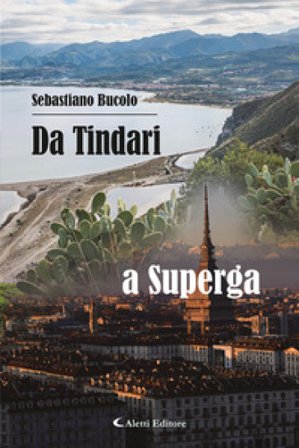 Da Tindari a Superga Sebastiano Bucolo