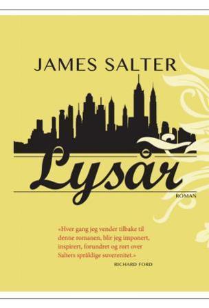 Lysår - Bok av James Salter - Hardback