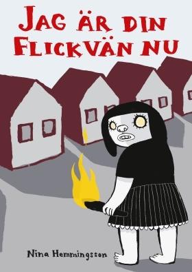 Jag är din flickvän nu - Bok av Nina Hemmingsson - Storpocket