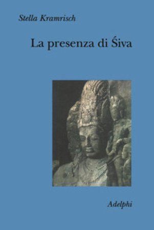 La presenza di Síva Stella Kramrisch