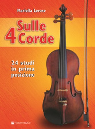Sulle 4 corde. 24 studi in prima posizione Mariella Lerose