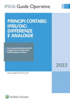 Principi contabili OIC/IFRS: differenze e analogie Antonella Portalupi