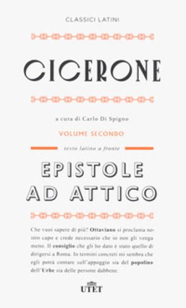 Epistole ad Attico. Testo latino a fronte. Nuova ediz.. Vol. 2 Marco Tullio Cicerone