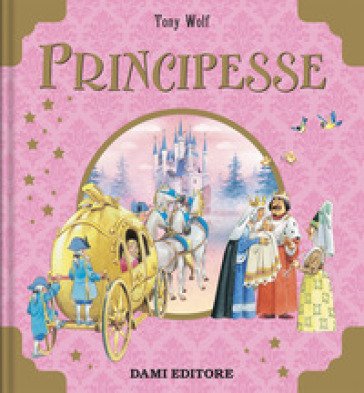 Principesse. Ediz. a colori Anna Casalis