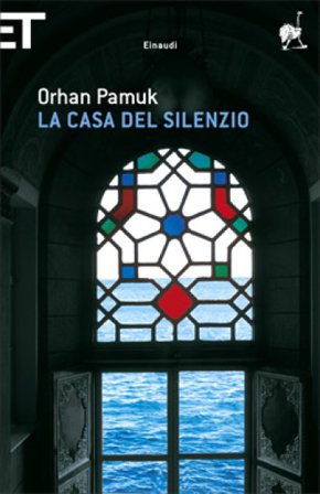 La casa del silenzio Orhan Pamuk