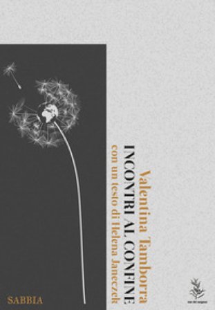 Incontri al confine Valentina Tamborra