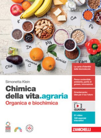 Chimica della vita.agraria. Organica e biochimica. Per le Scuole superiori. Con e-book Simonetta Klein