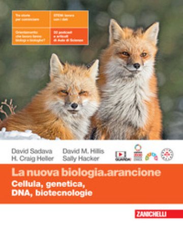 La nuova biologia.arancione. Cellula, genetica, DNA, biotecnologie. Per le Scuole superiori. Con espansione online David Sadava