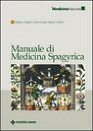 Manuale di medicina spagyrica Stefano Stefani