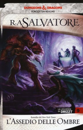 L'assedio delle ombre. La leggenda di Drizzt. Forgotten Realms. Vol. 9 R. A. Salvatore